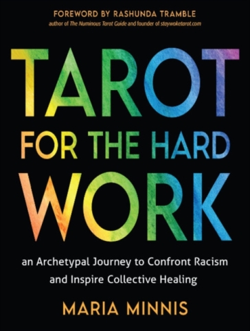 Tarot for the Hard Work - Maria Minnis