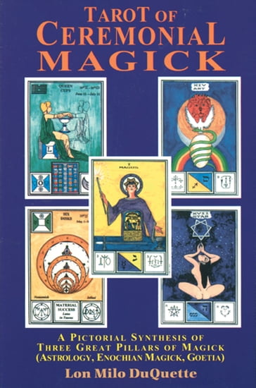 Tarot of Ceremonial Magick - Lon Milo DuQuette