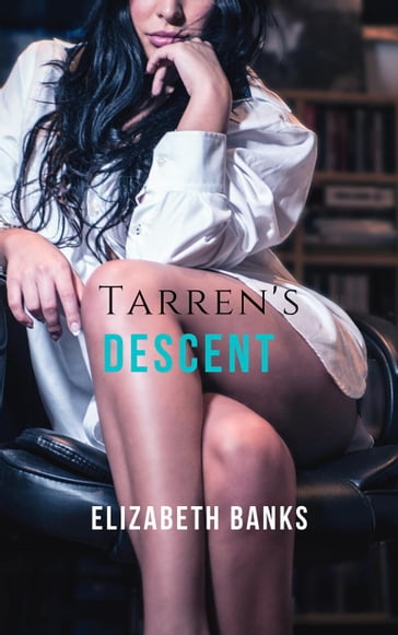 Tarren's Descent - Elizabeth Banks