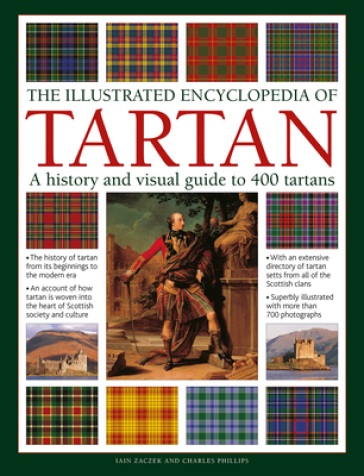 Tartan, The Illustrated Encyclopedia of - Iain Zaczek