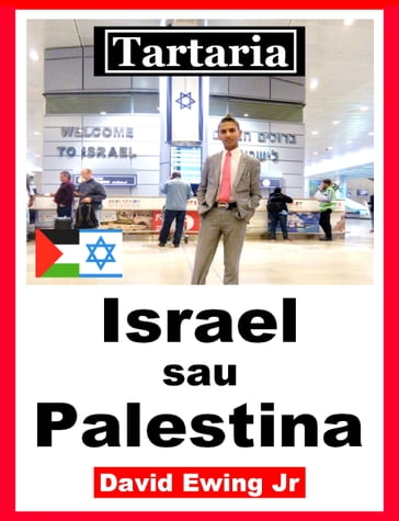 Tartaria - Israel sau Palestina - David Ewing Jr