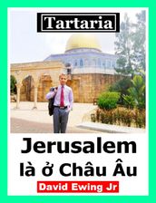 Tartaria - Jerusalem là  Châu Âu