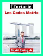 Tartarie - Les Codes Matrix