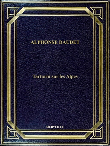 Tartarin Sur Les Alpes - Alphonse Daudet