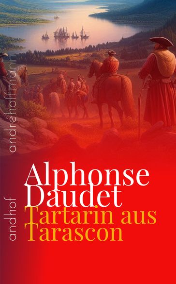 Tartarin aus Tarascon - Alphonse Daudet