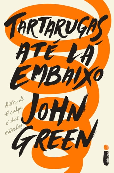 Tartarugas até lá embaixo - John Green