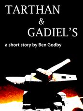 Tarthan & Gadiel s: A Short Story