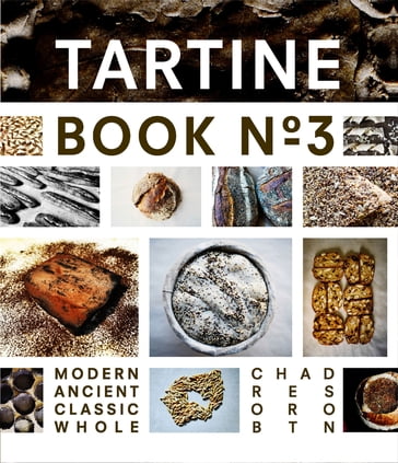 Tartine Book No. 3 - Chad Robertson