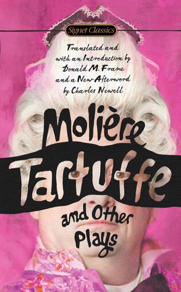 Tartuffe and Other Plays - Jean-Baptiste Moliere