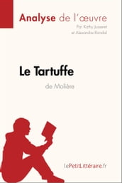 Le Tartuffe de Molière (Analyse de l oeuvre)