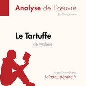 Le Tartuffe de Molière (Analyse de l oeuvre)