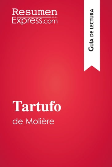Tartufo de Molière (Guía de lectura) - ResumenExpress