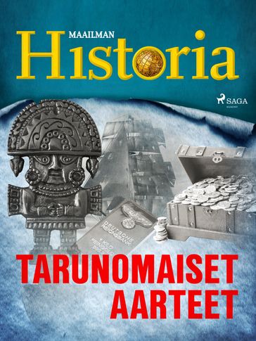 Tarunomaiset aarteet - Maailman Historia