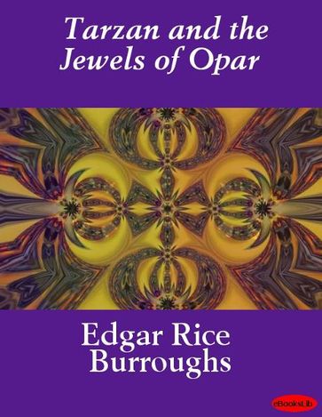Tarzan and the Jewels of Opar - Edgar Rice Burroughs