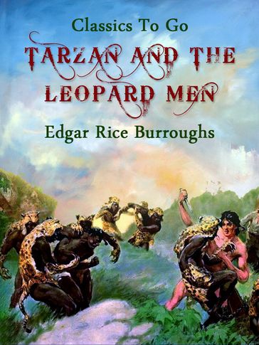 Tarzan and the Leopard Men - Edgar Rice Burroughs