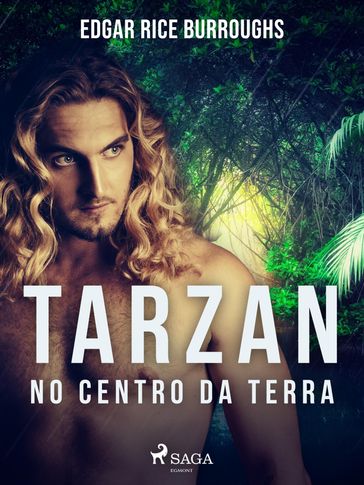 Tarzan no centro da terra - Edgar Rice Burroughs