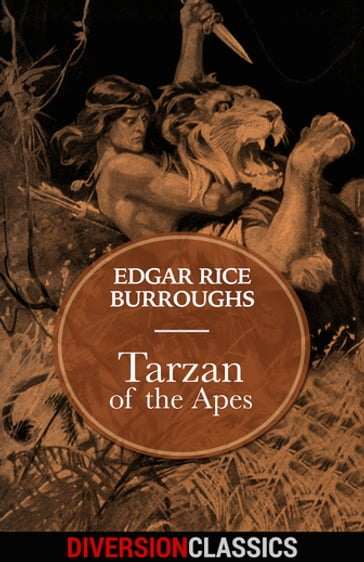 Tarzan of the Apes (Diversion Classics) - Edgar Rice Burroughs