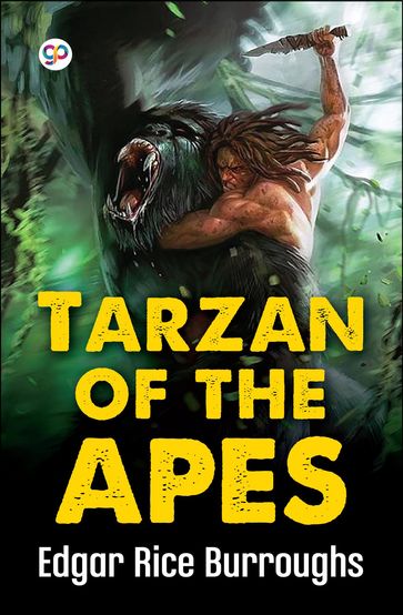 Tarzan of the Apes - Edgar Rice Burroughs - General Press