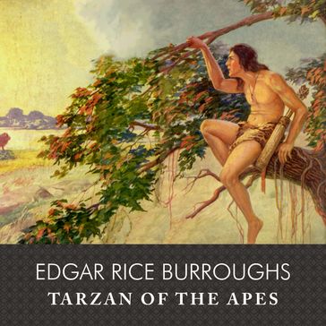 Tarzan of the Apes - Edgar Rice Burroughs