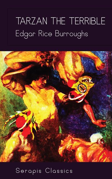 Tarzan the Terrible (Serapis Classics) - Edgar Rice Burroughs