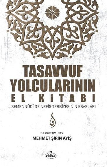 Tasavvuf Yolcularn El Kitab - Mehmet irin Ayi