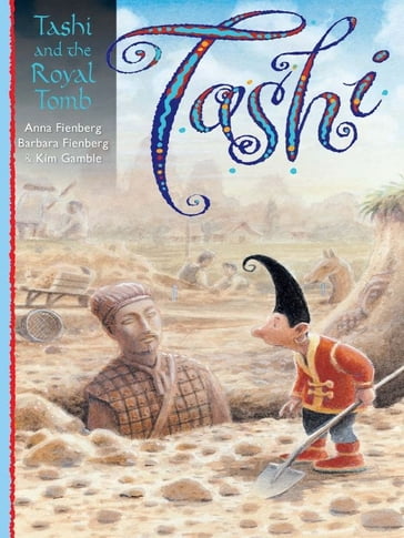 Tashi and the Royal Tomb - Anna Fienberg - Barbara Fienberg - Kim Gamble