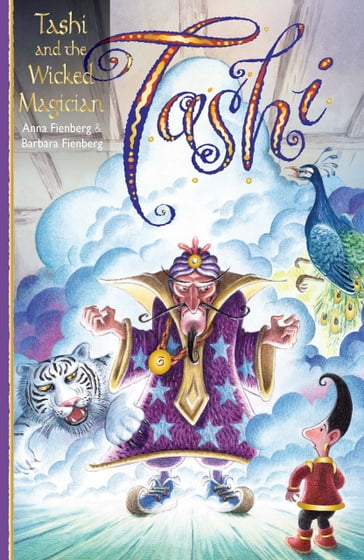 Tashi and the Wicked Magician - Anna Fienberg - Barbara Fienberg - Geoff Kelly - Kim Gamble