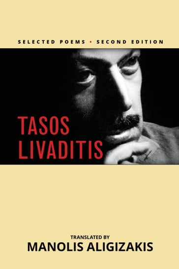 Tasos Livaditis: Selected Poems - Manolis Aligizakis