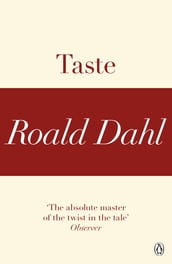 Taste (A Roald Dahl Short Story)