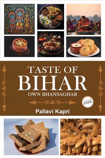 Taste Of Bihar - Pallavi Kapri