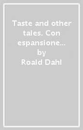 Taste and other tales. Con espansione online