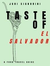 Taste of... El Salvador