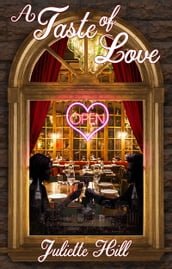A Taste of Love (Juliette Hill Romances Book 1)