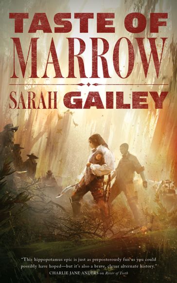 Taste of Marrow - Sarah Gailey