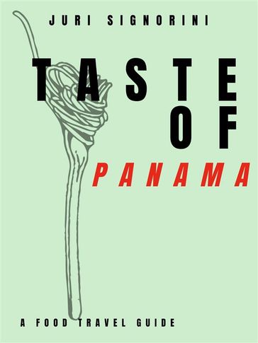 Taste of... Panama - Juri Signorini