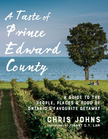 A Taste of Prince Edward County - Chris Johns