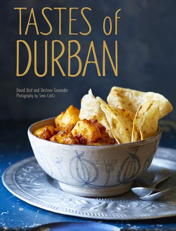 Tastes of Durban - David Bird - Deshnie Govender