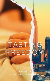 Tasting Freedom