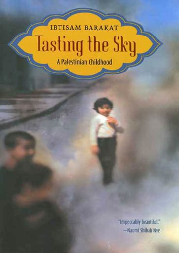 Tasting the Sky - Ibtisam Barakat