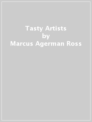 Tasty Artists - Marcus Agerman Ross