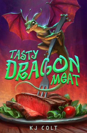 Tasty Dragon Meat - K. J. Colt