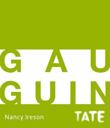 Tate Introductions: Gauguin - Nancy Ireson