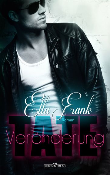 Tate - Veränderung - Ella Frank