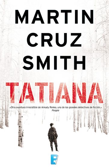 Tatiana (Arkady Renko 8) - Martin Cruz Smith