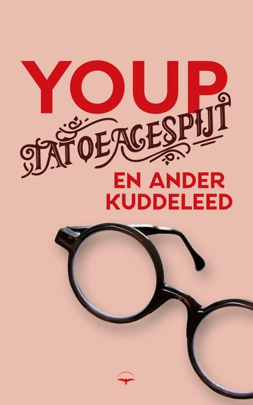 Tatoeagespijt en ander kuddeleed - Youp van 