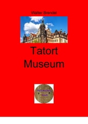 Tatort Museum