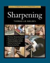 Taunton s Complete Illustrated Guide to Sharpening