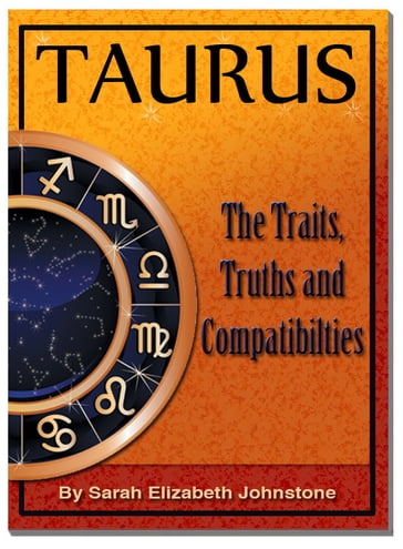 Taurus- Star Sign Traits, Truths and Love Compatibility - Sarah Johnstone