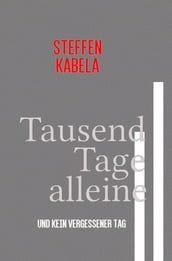 Tausend Tage alleine