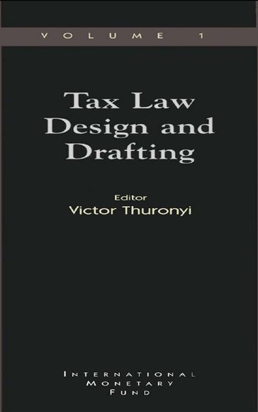 Tax Law Design and Drafting, Volume 1 - Victor Mr. Thuronyi